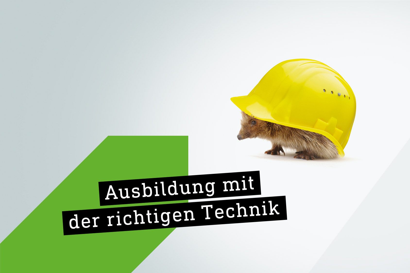 Ausbildung mit der richtigen Technik